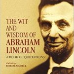 the-wit-and-wisdom-of-abraham-lincoln