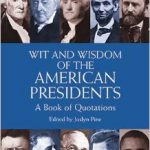 wit-and-wisdom-of-the-american-presidents